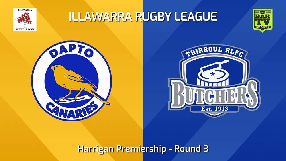 240504-video-Illawarra Round 3 - Harrigan Premiership - Dapto Canaries v Thirroul Butchers Slate Image