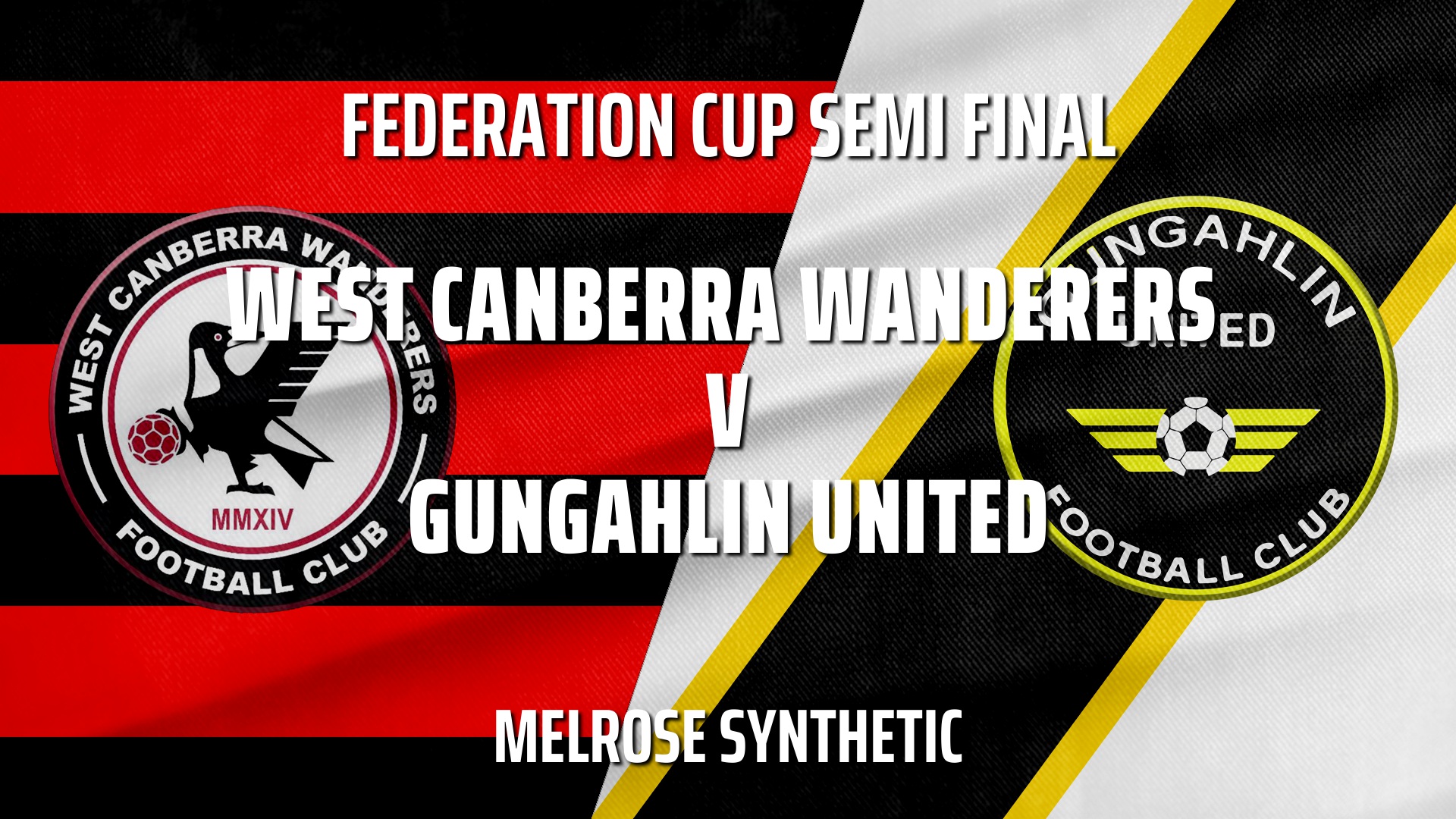 VIDEO: Federation Cup Semi Final - West Canberra Wanderers v Gungahlin ...